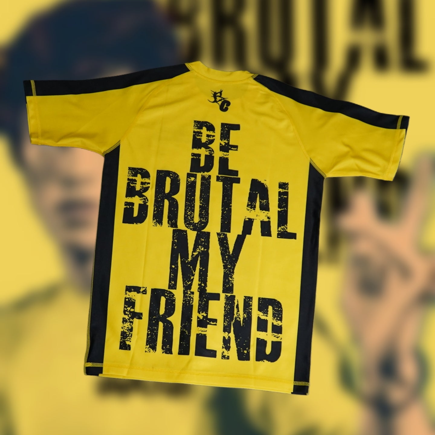 "Be Brutal My Friend" Short Sleeve Rash Guard